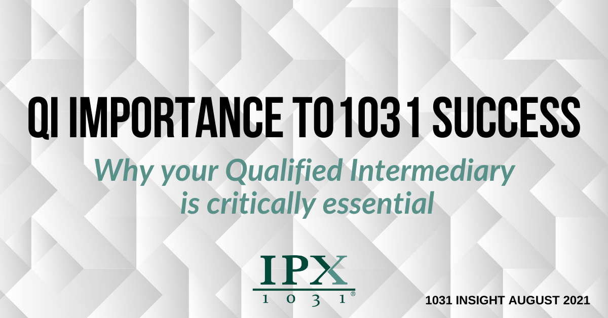 Qualified Intermediary Importance To 1031 Exchange Success | IPX1031