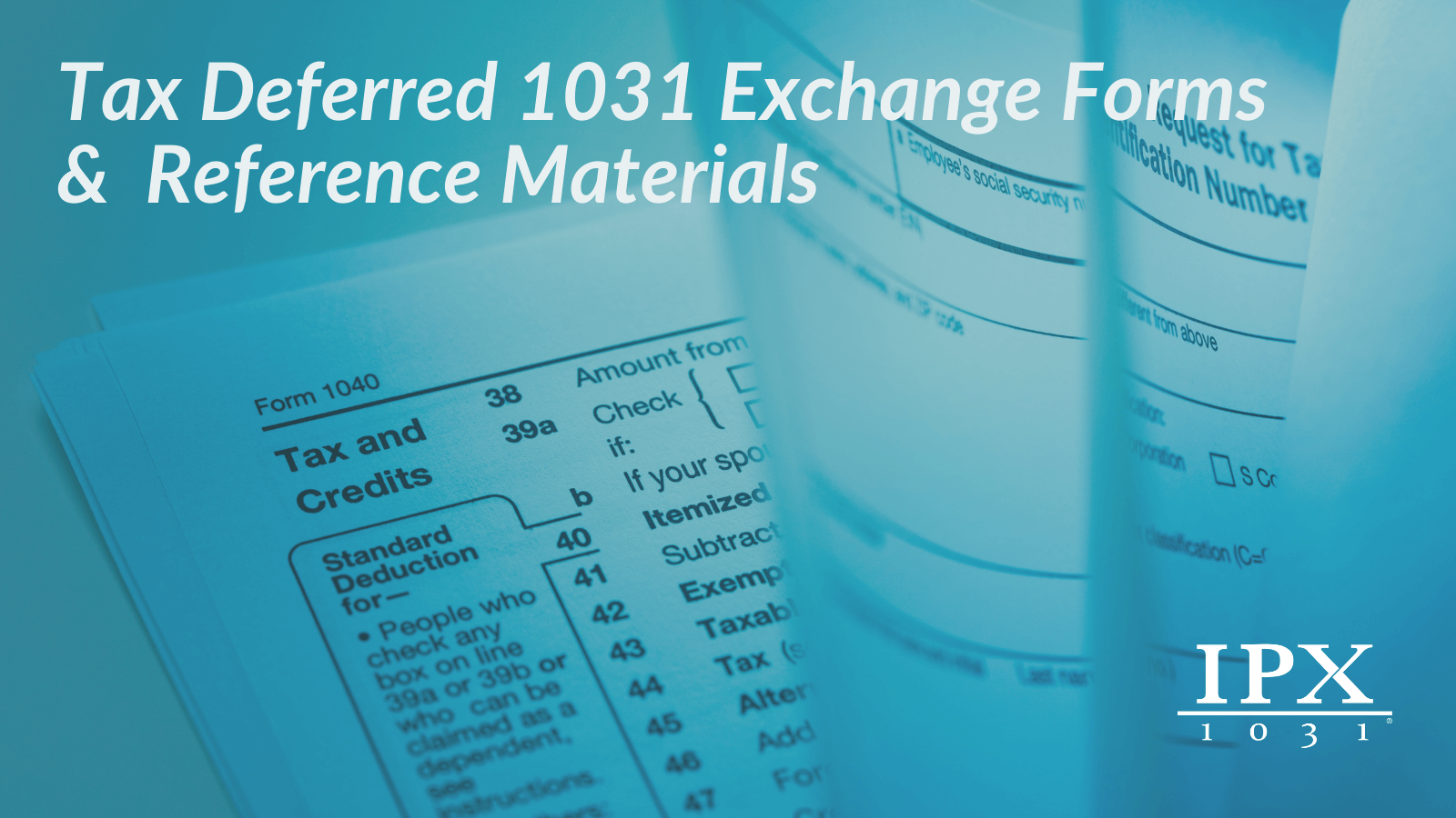 1031 exchange irs forms 1031 exchange reference materials ipx