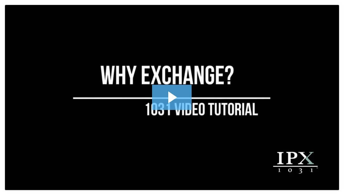 Why 1031 Exchange? Explainer Video – IPX1031