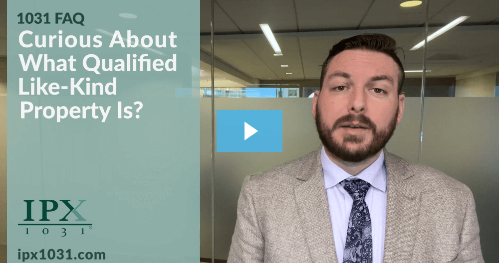 Curious About What Qualified Like-Kind Property Is?